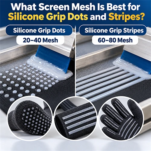 What Screen Mesh Is Best For Silicone Grip Dots And Stripes?
